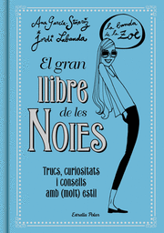 EL GRAN LLIBRE DE LES NOIES. LA BANDA DE LA ZOÉ