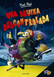BAT PAT 1 UNA BRUIXA DESCONTROLADA