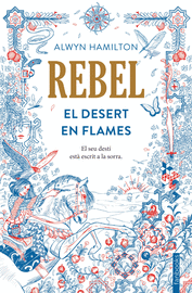 REBEL. EL DESERT EN FLAMES