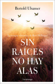 SIN RAICES NO HAY ALAS
