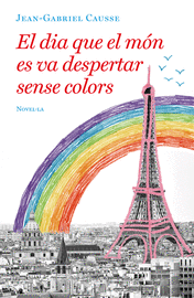 EL DÍA QUE EL MON ES VA DESPERTAR SENSE COLORS