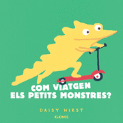 COM VIATGEN ELS PETITS MONSTRES