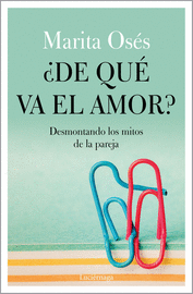 ¿DE QUE VA EL AMOR?