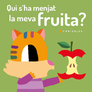 QUI S' HA MENJAT LA MEVA FRUITA?