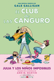 EL CLUB DE LAS CANGURO 5: JULIA Y LOS NIÑOS IMPOSIBLES