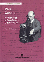 HOMENATGE A PAU CASALS (1876-1973). ANTOLOGIA POÈTICA, GUIA BIBLIOGRÀFICA DE PAU CASALS I CRONOLOGIA DE PREMIS, RECONEIXEMENTS I HONORS