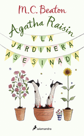 AGATHA RAISIN Y LA JARDINERA ASESINADA (AGATHA RAISIN 3)