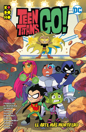 TEEN TITANS GO EL ARTE MAS MORTIFERO