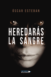 HEREDARÁS LA SANGRE