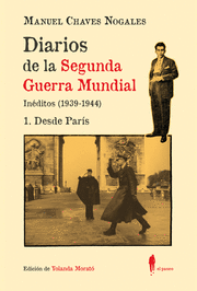 DIARIOS DE LA SEGUNDA GUERRA MUNDIAL. 1 DESDE PARÍS