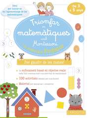 TRIOMFAR EN MATEMÀTIQUES AMB MONTESSORI I LA PEDAGOGIA SINGAPUR.