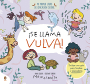 ¡SE LLAMA VULVA!