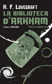 BIBLIOTECA D´ARKHAM, LA. MITES DE CTHULHU  (VOL. I