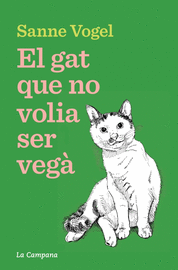 GAT QUE NO VOLIA SER VEGA, EL