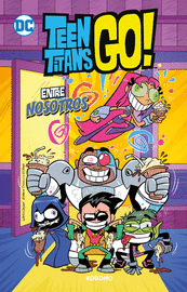 TEEN TITANS GO 9 ENTRE NOSOTROS BIBLIOTE