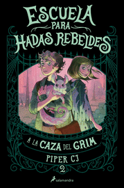 ESCUELA DE HADAS REBELDES 2. A LA CAZA D