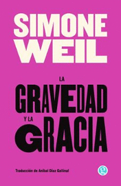 LA GRAVEDAD Y LA GRACIA