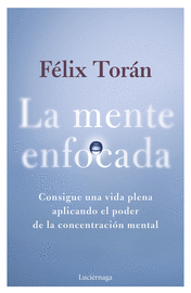 LA MENTE ENFOCADA