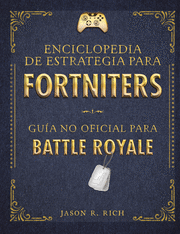 UNA ENCICLOPEDIA DE ESTRATEGIA PARA FORTNITERS