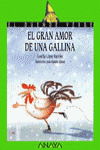 EL GRAN AMOR DE UNA GALLINA