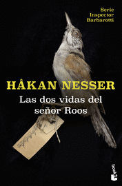 DOS VIDAS DEL SEÑOR ROOS, LAS (SERIE INSPECTOR BARBAROTTI, 3)