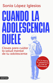 CUANDO LA ADOLESCENCIA DUELE
