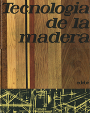 TECNOLOGÍA DE LA MADERA
