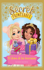 SECRET PRINCESSES 5 EL DESEO DE LAS HERMANAS