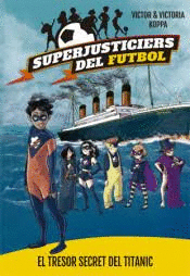 EL TRESOR SECRET DEL TITANIC
