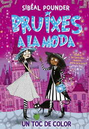 BRUIXES A LA MODA 3. UN TOC DE COLOR