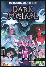 DARK MYSTICAL 1. LA VOZ DE LOS SUEÑOS