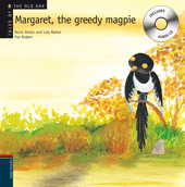 MARGARET, THE GREEDY MAGPIE +CD