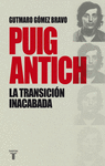 PUIG ANTICH, LA TRANSICION INACABADA