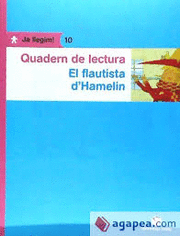 QUADERN DE LECTURA. EL FLAUTISTA D'HAMELIN. JA LLEGIM! 10