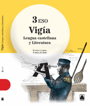 VIGÍA. LENGUA CASTELLANA Y LITERATURA 3