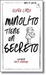 MANOLITO TIENE UN SECRETO