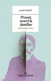 PROUST, NOVEL·LA FAMILIAR