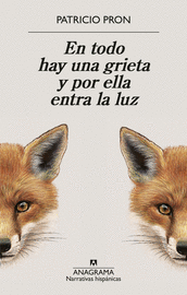 EN TODO HAY UNA GRIETA Y POR ELLA ENTRA LA LUZ