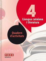LLENGUA I LITERATURA CATALANA QUADERN D'ACTIVITATS 4 ESO ATÒMIUM