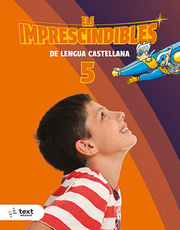 IMPRESCINDIBLES. LENGUA CASTELLANA 5