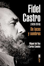 FIDEL CASTRO 1926 2016 DE LUCES Y SOMBRAS