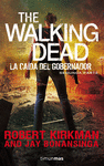 THE WALKING DEAD: LA CAIDA DEL GOBERNADOR