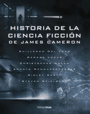 HISTORIA DE LA CIENCIA FICCION, DE JAMES CAMERON