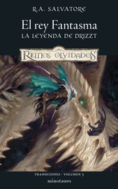 EL REY FANTASMA. LA LEYENDA DE DRIZZT