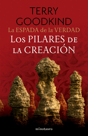 ESPADA DE LA VERDAD 07, LA /17 LOS PILARES DE LA CREACION