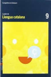 QUADERN LLENGUA CATALANA 9 CICLE MITJÀ COMPETÈNCIES BÀSIQUES