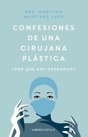 CONFESIONES DE UNA CIRUJANA PLÁSTICA