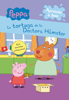 PEPPA PIG. LA TORTUGA DE LA DOCTORA HAMSTER