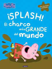 ­SPLASH! EL CHARCO MÁS GRANDE DEL MUNDO