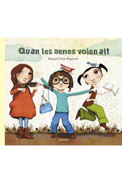 QUAN LES NENES VOLEN ALT